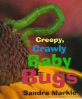 Creepy, crawly baby bugs