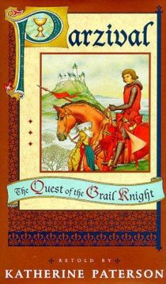 Parzival : the quest of the Grail Knight