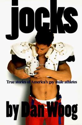 Jocks : true stories of America's gay male athletes