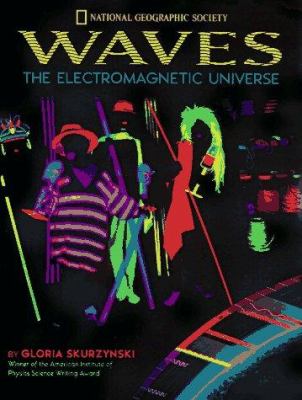 Waves : the electromagnetic universe
