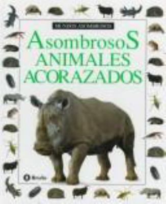 Asombrosos animales acorazados