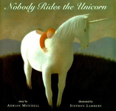 Nobody rides the unicorn