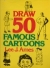 Draw 50 famous cartoons