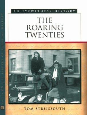 The roaring twenties : an eyewitness history