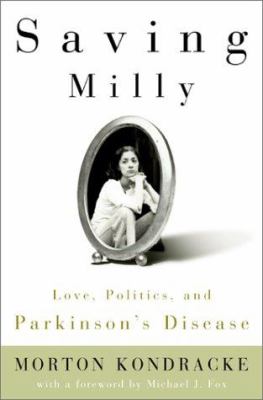 Saving Milly : love, politics, and Parkinson's Disease