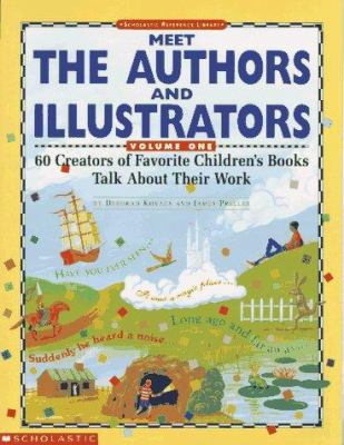 Meet the authors and illustrators : 60 creators of favorite children's books talk about their work