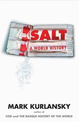 Salt : a world history