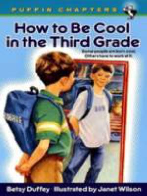 How to be cool in the third grade