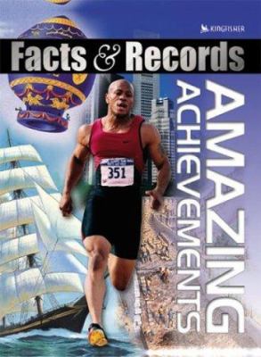 Facts & records : amazing achievements /.