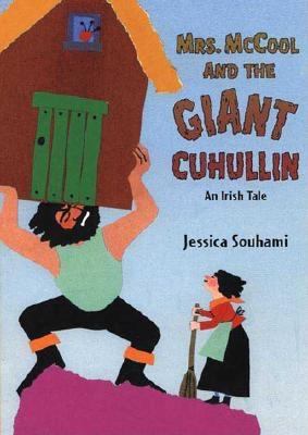 Mrs. McCool and the giant Cuhullin : an Irish tale