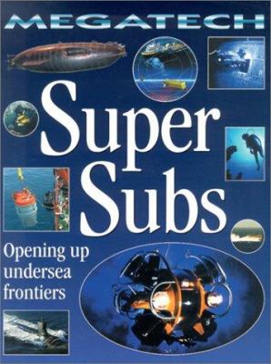 Super subs : exploring the deep sea