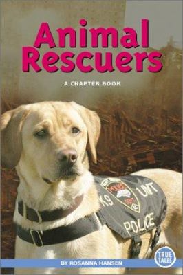 Animal rescuers : A chapter book