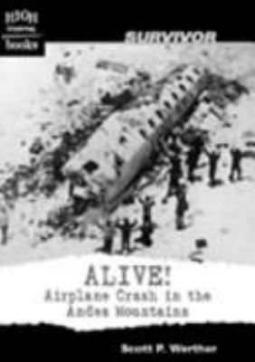 Alive! : airplane crash in the Andes Mountains /.