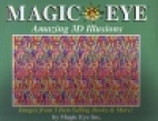 Magic eye : amazing 3D illusions