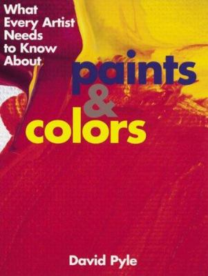 What every artist needs to know about paints & colors