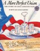 A more perfect union : the story of our Constitution