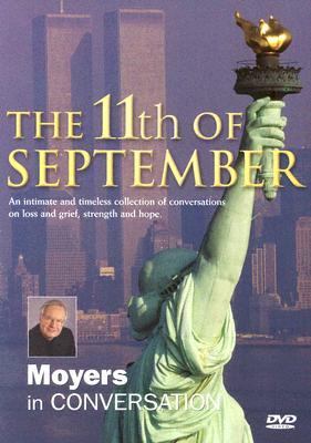 The 11th of September : Moyers in conversation