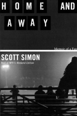Home and away : memoir of a fan