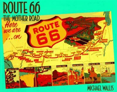 Route 66 : the mother road