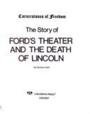 The story of Ford's Theatre and the death of Lincoln