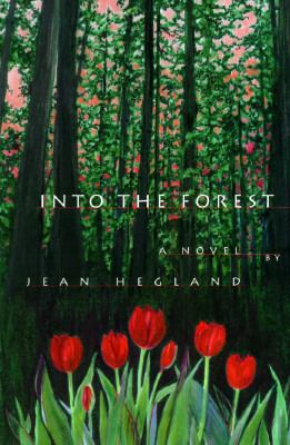 Into the forest : a novel