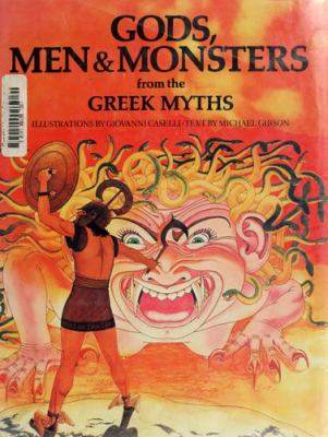 Gods, men & monsters from the Greek myths