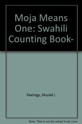 Moja means one : Swahili counting book