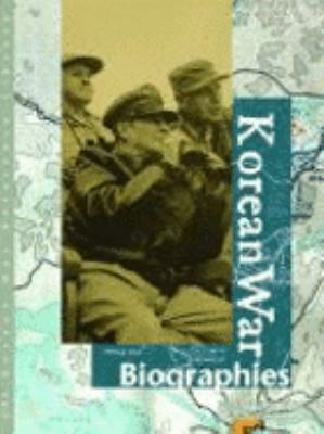 Korean War : biographies
