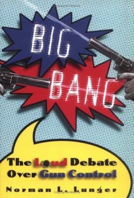 Big bang : the loud debate over gun control