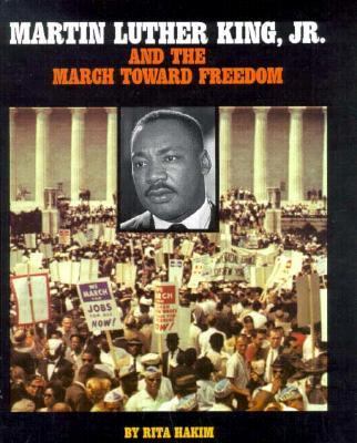 Martin Luther King, Jr. and the march toward freedom