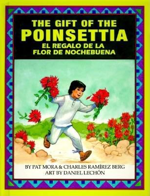 The gift of the poinsettia = el regalo de la flor de nochebuena