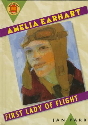 Amelia Earhart : first lady of flight
