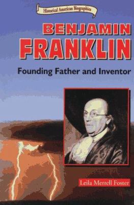 Benjamin Franklin : founding father and inventor