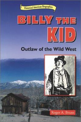Billy the Kid : outlaw of the Wild West