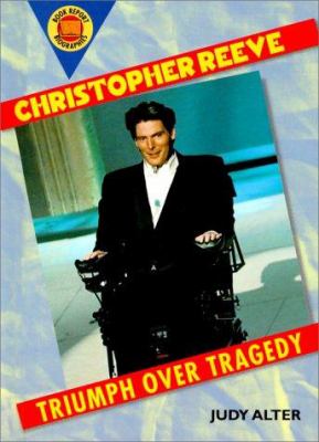 Christopher Reeve : triumph over tragedy