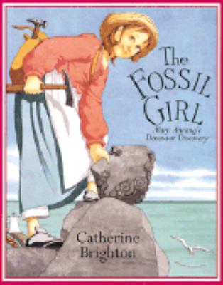 The fossil girl : Mary Anning's dinosaur discovery