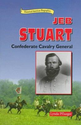 Jeb Stuart : Confederate cavalry general