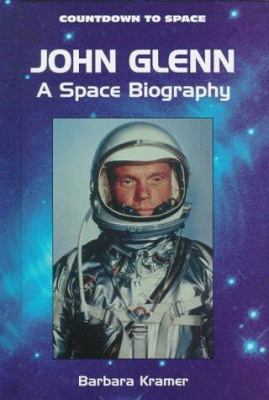 John Glenn : a space biography