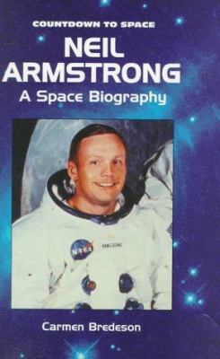 Neil Armstrong : a space biography