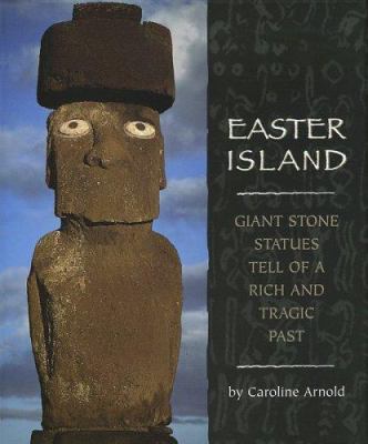 Easter Island : giant stone statues tell of a rich and tragic past