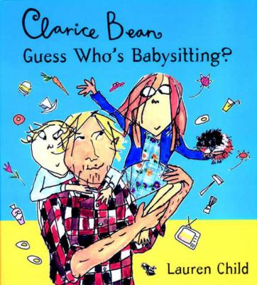 Clarice Bean, guess who's babysitting?