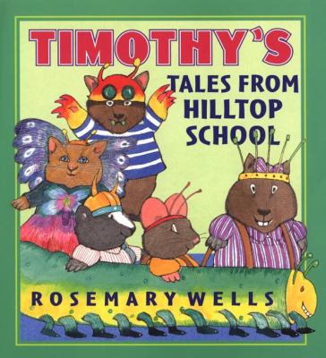 Timothy's tales from Hilltop School