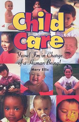 Child care : yeow! I'm in charge of a human being!