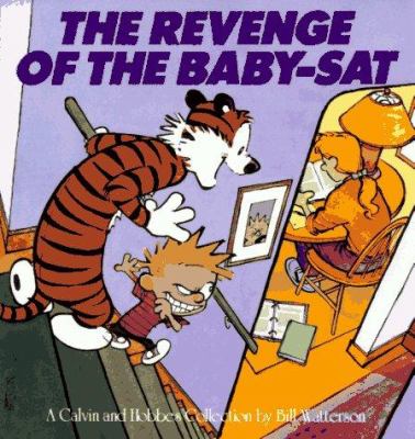 The revenge of the baby-sat : a Calvin and Hobbes collection