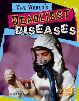 The world's deadliest diseases