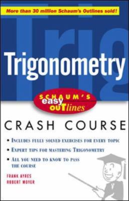 Trigonometry : based on Schaum's outline of Trigonometry