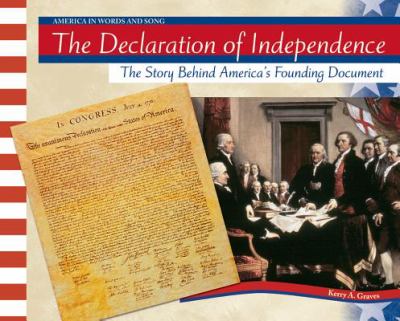 The Declaration of Independence : the story behind our founding document