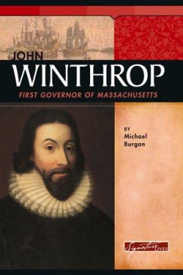 John Winthrop : first governor of Massachusetts