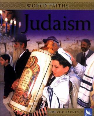 World faiths : Judaism : worship, festivals, and ceremonies from around the world