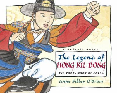 The legend of Hong Kil Dong, the Robin Hood of Korea